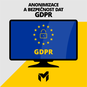 Anonymizace a bezpečnost dat GDPR